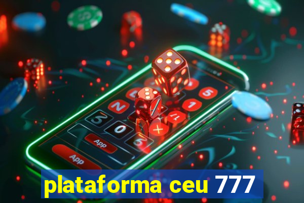 plataforma ceu 777